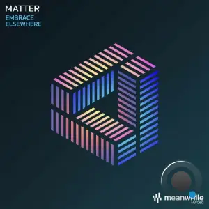  Matter - Embrace / Elsewhere (2024) 