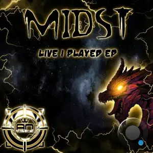  Midst - Live I Played (2024) 