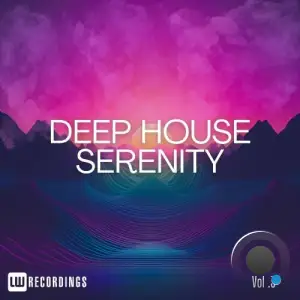  Deep House Serenity, Vol. 03 (2024) 