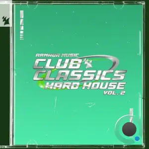  Club Classics - Hard House, Vol. 2 - Armada Music (2024) 