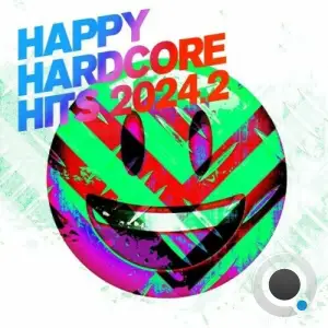  Happy Hardcore Hits 2024.2 (2024) 