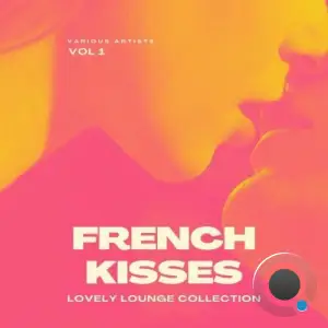  French Kisses (Lovely Lounge Collection), Vol. 1 (2024) 