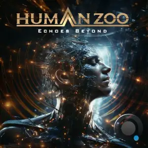  Human Zoo - Echoes Beyond (2024) 