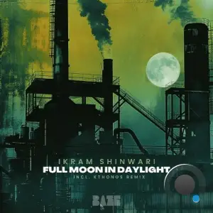  Ikram Shinwari - Full Moon In Daylight (2024) 