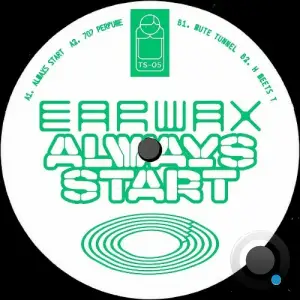 Earwax - Always Start (2024) 