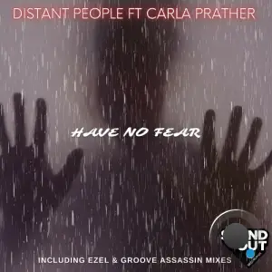  Distant People ft Carla Prather - Have No Fear (2024) 