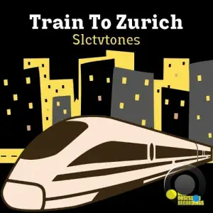  Slctvtones - Train To Zurich (2024) 