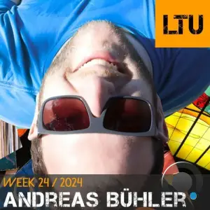  Andreas Bühler - Ltu Podcast Week 72 (2024-06-17) 