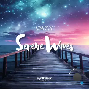  Lumidelic - Serene Waves 080 (2024-06-17) 