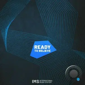  International Music System - Ready To Believe (2024) 