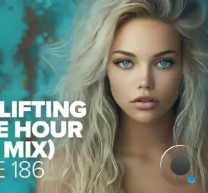  The Uplifting Trance Hour In The Mix Vol. 186 (2024-06-19) 