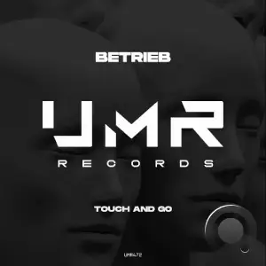  Betrieb - Touch and Go (2024) 