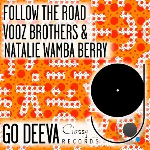  Vooz Brothers & Natalie Wamba Berry - Follow The Road (2024) 