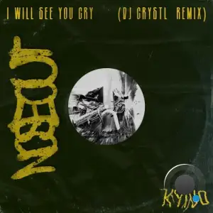  KEEP YA NOSE OUT - I Will See You Cry (DJ Crystl Remix) (2024) 