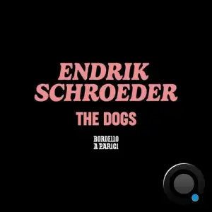  Endrik Schroeder - The Dogs (2024) 