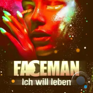  FaceMan - Ich Will Leben (2024) 