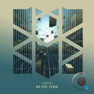  EDRDO - Be on Time (2024) 