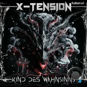  X-Tension - Kind des Wahnsinns (2024) 