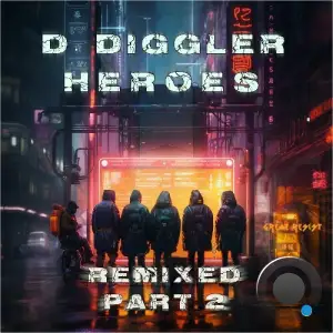  D. Diggler - Heroes, Pt. 2 (Remixed) (2024) 