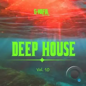  G-Mafia Deep House, Vol. 10 (2024) 
