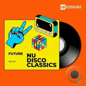  Future Nu Disco Classics, Vol. 25 (2024) 