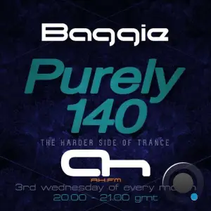  Baggie - Purely 140 Episode 29 (2024-06-21) 