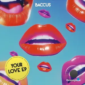  Baccus - Your Love (2024) 