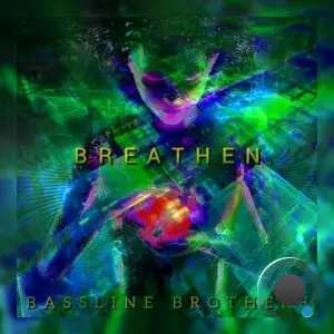  Bassline Brothers - Breathen (2024) 