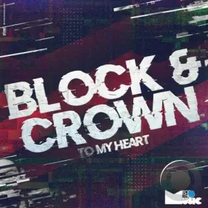  Block & Crown - To My Heart (2024) 