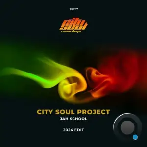  City Soul Project - Jah School (2024 Special Edit) (2024) 