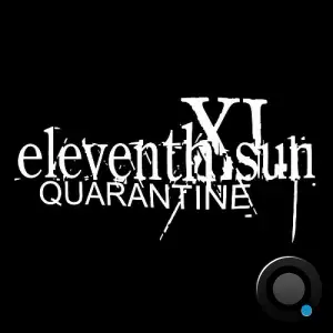  Eleventh Sun - Quarantine (2024) 