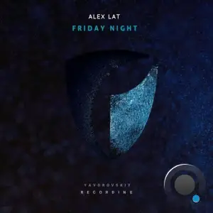  Alex Lat - Friday Night (2024) 