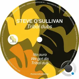  Steve O'Sullivan - Tribal Dubs (2024) 