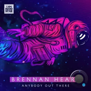  Brennan Heart - Anybody Out There (2024) 
