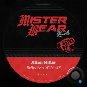  Alton Miller - Reflections Within (2024) 