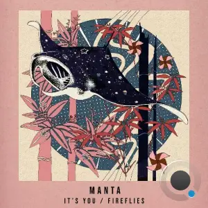  Manta - It's You/Fireflies (2024) 