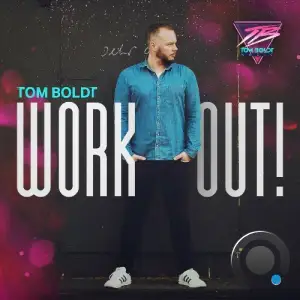  Tom Boldt - Work Out! 156 (2024-06-25) 