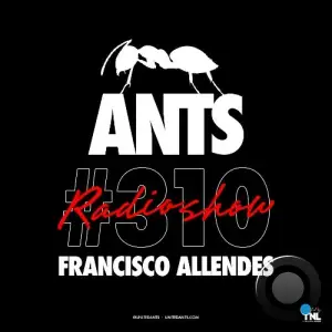  Francisco Allendes - Ants Radio Show 310 (2024-06-25) 
