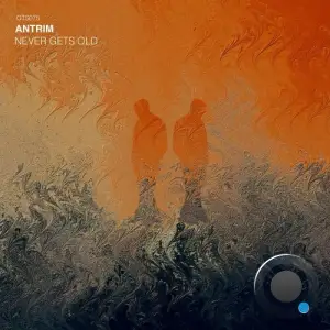  Antrim - Never Gets Old (2024) 