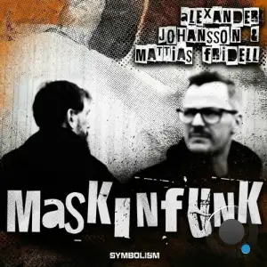  Alexander Johansson & Mattias Fridell - Maskinfunk (2024) 