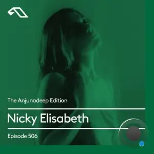  Nicky Elisabeth - The Anjunadeep Edition 506 (2024-06-27) 
