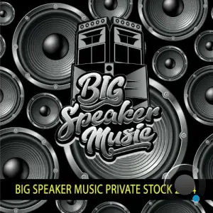  BIG Speaker Music Private Stock 2024 (2024) 