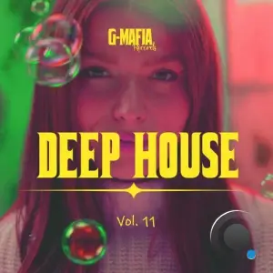  G-Mafia Deep House, Vol. 11 (2024) 