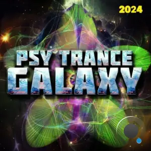  Psy Trance Galaxy 2024 (2024) 