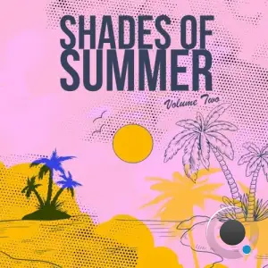  Shades Of Summer, Vol. 2 (2024) 