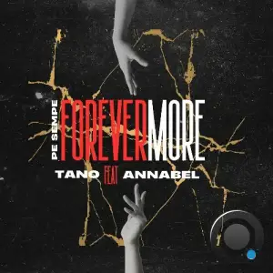  Tano Auriemma Feat Annabel - Forevermore (Pe Sempe) (2024) 