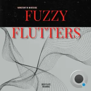 Konstantin Wideside - Fuzzy Flutters (2024) 