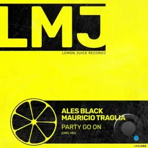  Ales Black& Mauricio Traglia - Party Go On (2024) 