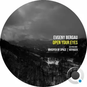  Evgeny Bergau - Open Your Eyes (2024) 