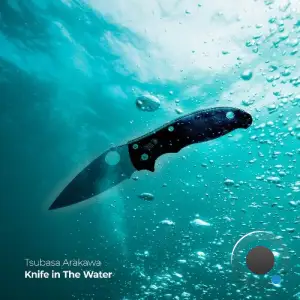  Tsubasa Arakawa - Knife in the Water (2024) 